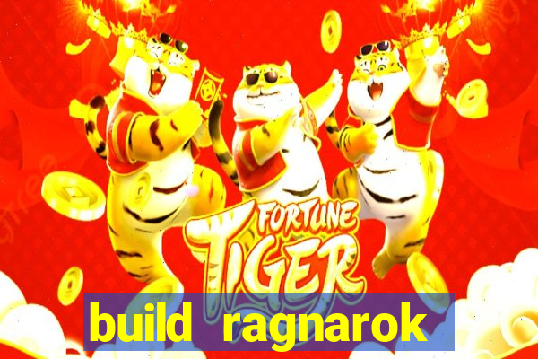 build ragnarok history reborn 1x